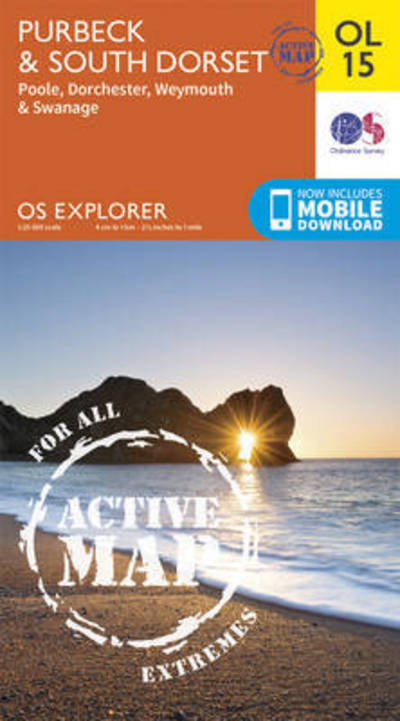 Cover for Ordnance Survey · Purbeck &amp; South Dorset, Poole, Dorchester, Weymouth &amp; Swanage - OS Explorer Map Active (Map) [May 2015 edition] (2015)