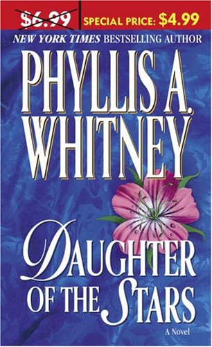 Cover for Phyllis A. Whitney · Daughter of the Stars: a Novel (Paperback Book) (2004)