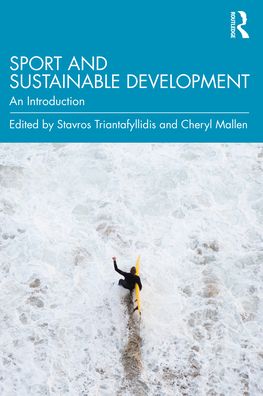 Cover for Mallen, Cheryl (Brock University, Canada) · Sport and Sustainable Development: An Introduction (Paperback Book) (2022)