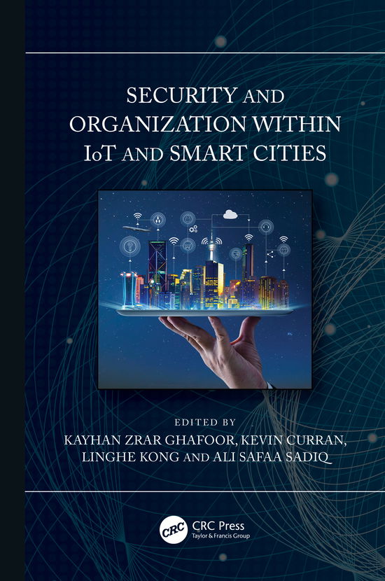 Cover for Kayhan Zrar Ghafoor · Security and Organization within IoT and Smart Cities (Hardcover Book) (2020)