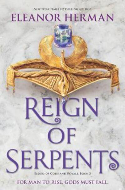 Cover for Eleanor Herman · Reign of Serpents (Blood of Gods and Royals) (Hardcover Book) (2017)