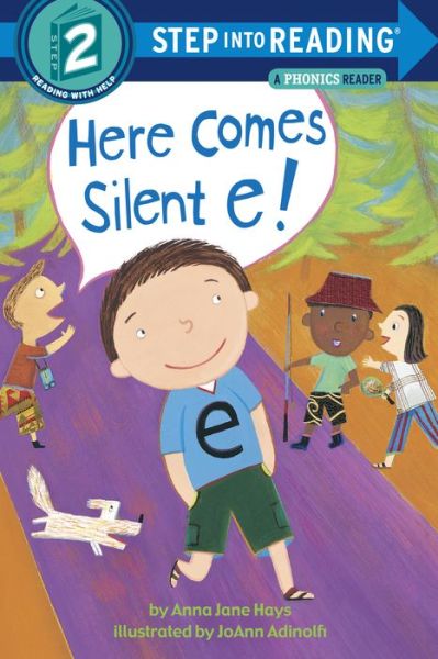 Cover for Anna Jane Hays · Here Comes Silent E! - Step into Reading (Paperback Book) (2004)