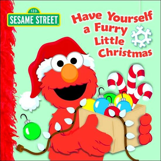 Cover for Naomi Kleinberg · Have Yourself a Furry Little Christmas (Sesame Street) (Board book) (2007)