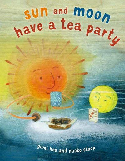 Cover for Yumi Heo · Sun and Moon Tea Party (Gebundenes Buch) (2020)