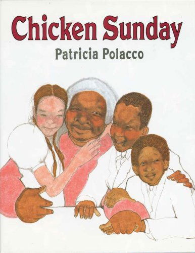 Cover for Patricia Polacco · Chicken Sunday (Hardcover Book) [First edition] (1992)