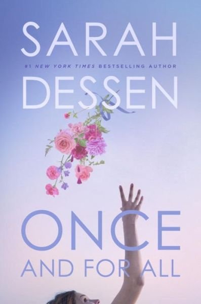 Cover for Sarah Dessen · Once and for All (Book) (2017)