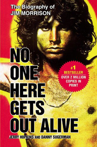 Cover for Jerry Hopkins · No One Here Gets Out Alive (Paperback Bog) [Reprint edition] (2006)