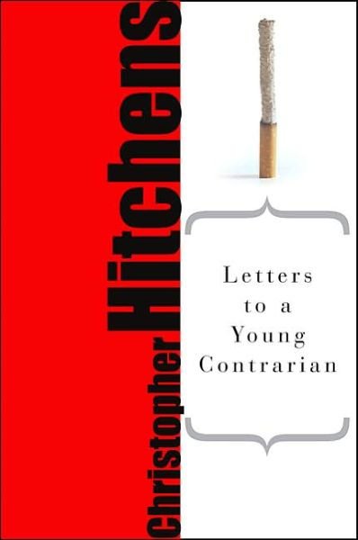 Cover for Christopher Hitchens · Letters to a Young Contrarian (Paperback Bog) [First Trade Paper edition] (2005)