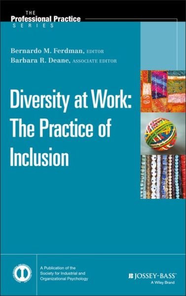 Cover for B Ferdman · Diversity at Work: The Practice of Inclusion - J-B SIOP Professional Practice Series (Inbunden Bok) (2013)