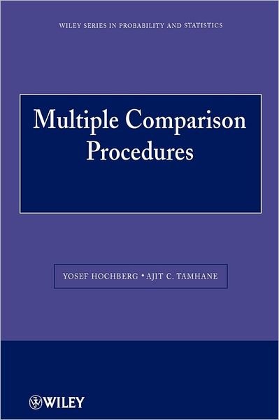 Cover for Hochberg, Yosef (Tel-Aviv University, Israel) · Multiple Comparison Procedures - Wiley Series in Probability and Statistics (Paperback Book) (2011)