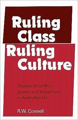 Cover for R. W. Connell · Ruling Class, Ruling Culture (Paperback Book) (1977)