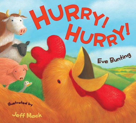 Hurry! Hurry! - Eve Bunting - Books - Houghton Mifflin Harcourt Publishing Com - 9780544227330 - March 25, 2014