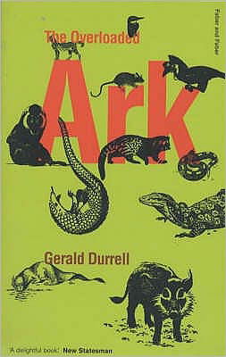 The Overloaded Ark - FF Classics - Gerald Durrell - Kirjat - Faber & Faber - 9780571209330 - maanantai 9. huhtikuuta 2001