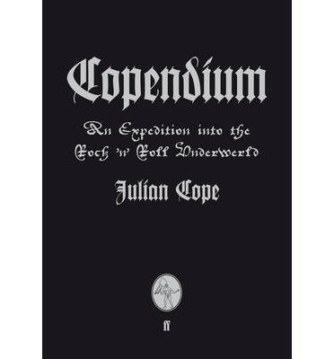 Cover for Julian Cope · Copendium (Bog) [Main edition] (2012)
