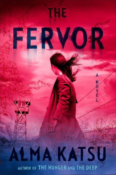 Cover for Alma Katsu · The Fervor (Hardcover Book) (2022)