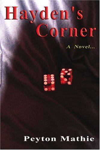 Cover for Peyton Mathie · Hayden's Corner: a Novel ... (Paperback Book) (2006)