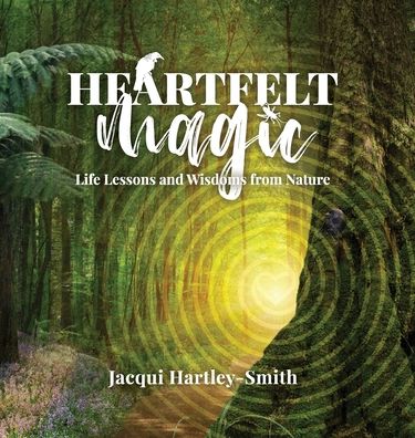 Cover for Jacqui Hartley-Smith · Heartfelt Magic (Hardcover Book) (2021)