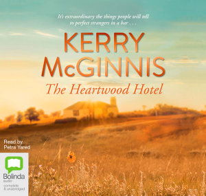 Cover for Kerry McGinnis · The Heartwood Hotel (Hörbuch (CD)) [Unabridged edition] (2019)