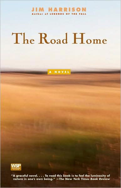 The Road Home - Jim Harrison - Livros - Simon & Schuster - 9780671778330 - 1 de outubro de 1999