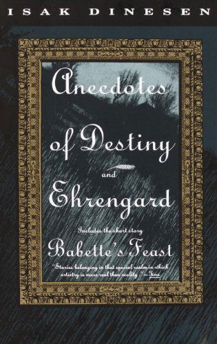 Cover for Isak Dinesen · Anecdotes of Destiny and Ehrengard (Paperback Bog) [Reissue edition] (1993)