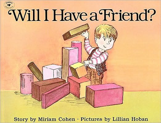 Will I Have a Friend? - Miriam Cohen - Bücher - Aladdin - 9780689713330 - 31. August 1989