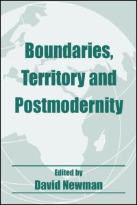 Boundaries, Territory and Postmodernity - Routledge Studies in Geopolitics - David Newman - Boeken - Taylor & Francis Ltd - 9780714680330 - 3 september 1999