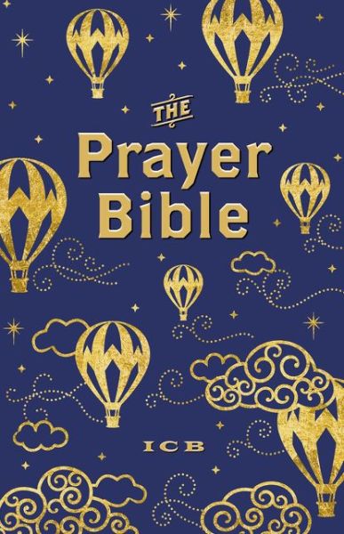 Cover for Thomas Nelson · ICB, Prayer Bible for Children, Navy / Gold, Hardcover: International Children's Bible (Hardcover Book) (2018)