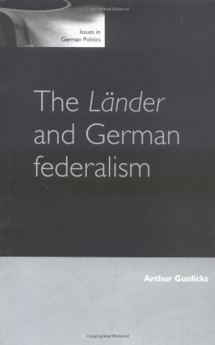 Cover for Arthur Gunlicks · The LaNder and German Federalism - Issues in German Politics (Paperback Book) (2003)