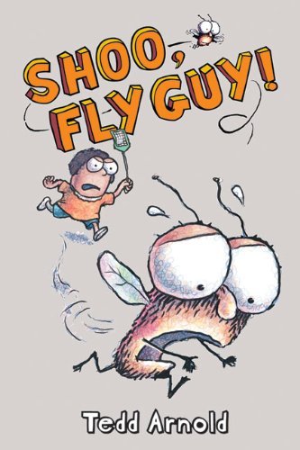 Cover for Tedd Arnold · Shoo, Fly Guy! (Fly Guy, No. 3) (Hardcover bog) (2006)