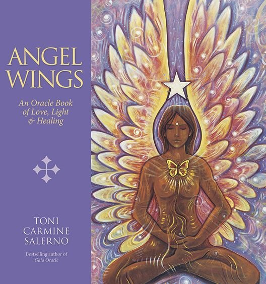 Cover for Toni Carmine Salerno · Angel Wings: an Oracle Book of Love, Light &amp; Healing (Hardcover bog) (2015)