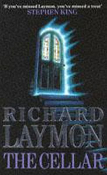 Cover for Richard Laymon · The Cellar (Beast House Chronicles, Book 1): Who knows what might be down there… - Beast House Chronicles (Paperback Book) (1990)
