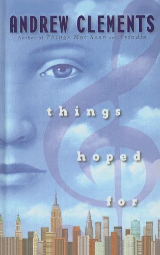 Cover for Andrew Clements · Things Hoped for (Inbunden Bok) (2008)