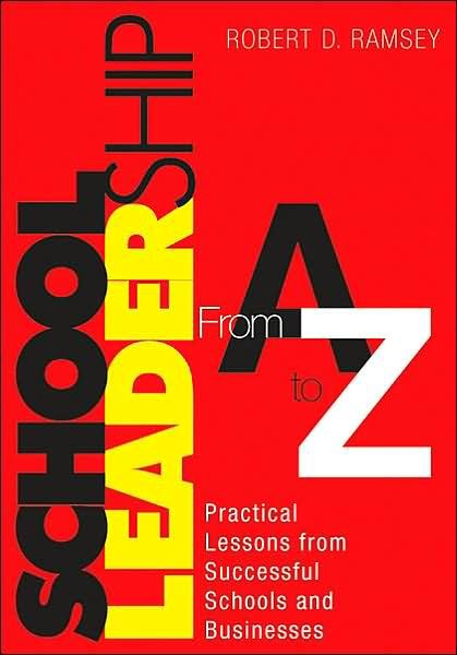 Cover for Robert D. Ramsey · School Leadership From A to Z: Practical Lessons from Successful Schools and Businesses (Pocketbok) (2003)