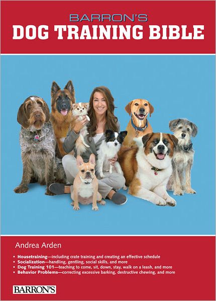 Cover for Andrea Arden · B.E.S. Dog Training Bible - B.E.S. Dog Bibles (Spiral Book) (2011)