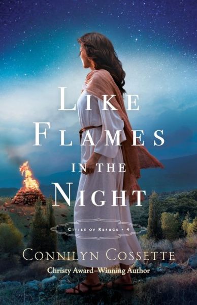 Cover for Connilyn Cossette · Like Flames in the Night - Cities of Refuge (Paperback Book) (2020)