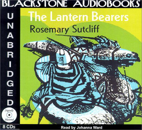 Cover for Rosemary Sutcliff · The Lantern Bearers (Audiobook (CD)) [Unabridged edition] (2001)