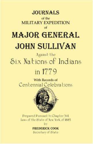 Cover for Frederick Cook · Journals of the Military Expedition of Major General John Sullivan Against the Six Nations of Indians in 1779 (Taschenbuch) (2009)