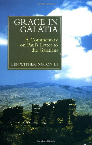 Cover for Ben Witherington III · Grace in Galatia: a Commentary on Paul's Letter to the Galatians (Paperback Book) (1998)