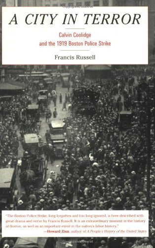 Cover for Francis Russell · A City in Terror: Calvin Coolidge and the 1919 Boston Police Strike (Paperback Book) (2005)