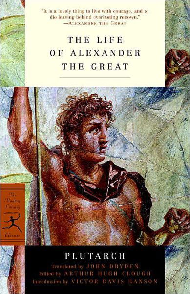 Cover for Plutarch · The Life of Alexander the Great - Modern Library Classics (Paperback Book) (2004)