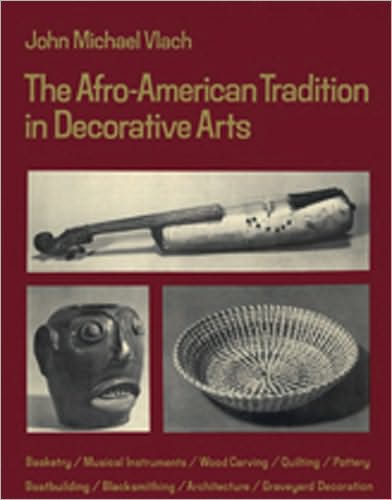 Cover for John Michael Vlach · The Afro-american Tradition in Decorative Arts (Taschenbuch) (1990)