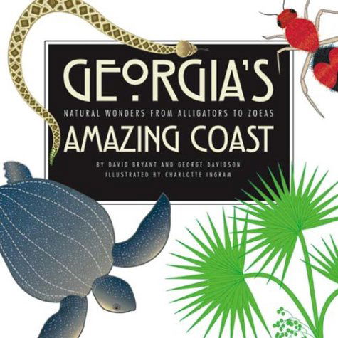 Cover for George Davidson · Georgia's Amazing Coast: Natural Wonders from Alligators to Zoeas (Pocketbok) (2003)