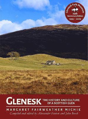 Cover for Margaret Fairweather Michie · Glenesk: The History and Culture of a Scottish Glen (Paperback Book) [70th Anniversary edition] (2025)