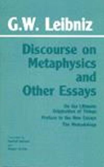 Cover for Gottfried Wilhelm Leibniz · Discourse on Metaphysics and Other Essays: Discourse on Metaphysics / On the Ultimate Origination of Things / Preface to the New Essays / The Monadology (Hardcover Book) (1991)