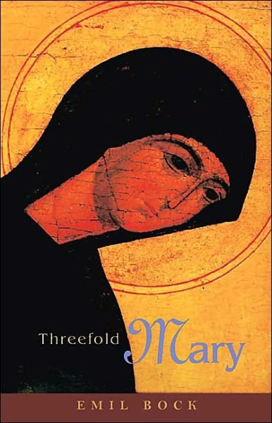 Cover for Emil Bock · Threefold Mary (Paperback Book) (2004)