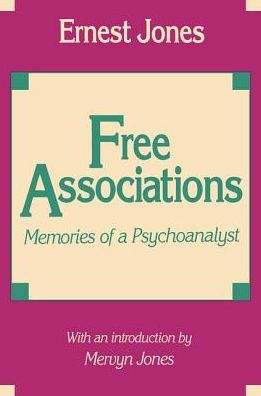 Free Associations: Memories of a Psychoanalyst - Ernest Jones - Books - Taylor & Francis Inc - 9780887388330 - April 30, 1990