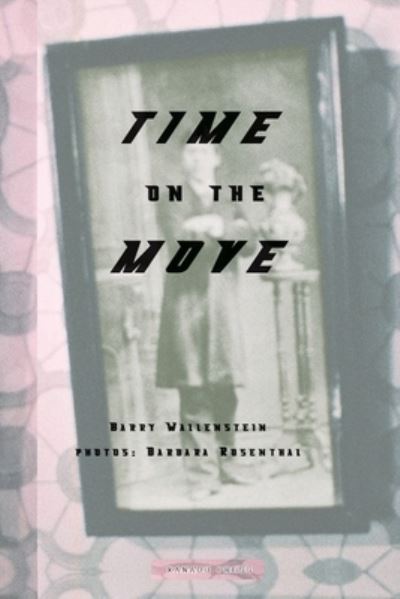 Cover for Barry Wallenstein · Time on the Move - Xanadu Press (Paperback Book) (2020)