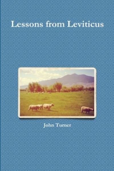 Cover for John Turner · Lessons from Leviticus (Paperback Bog) (2014)