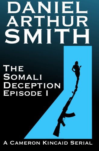 Cover for Daniel Arthur Smith · The Somali Deception Episode I (Paperback Book) (2013)