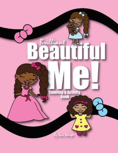 Cover for Sais Sharpe · Brilliant Beautiful Me! : Coloring and Activity Book (Paperback Book) (2015)